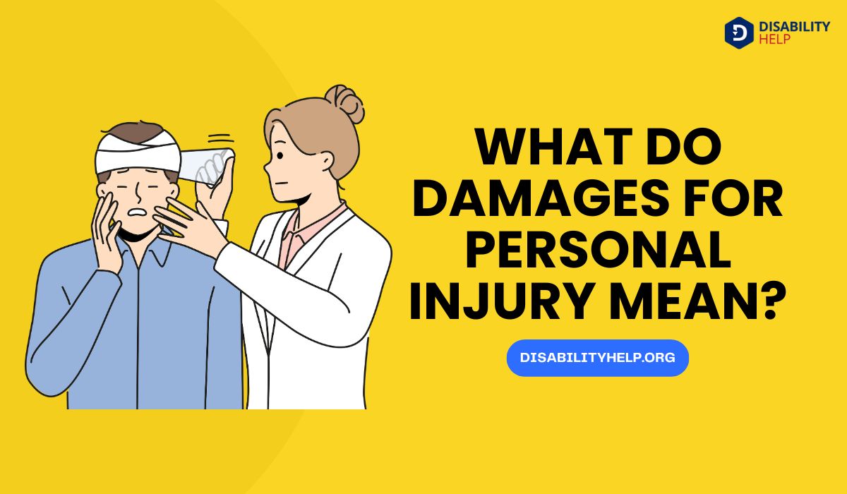What Do Damages for Personal Injury Mean?