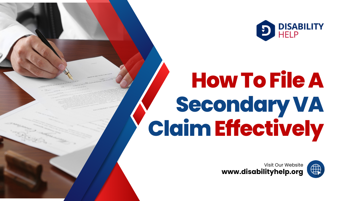 How To File A Secondary VA Claim Effectively