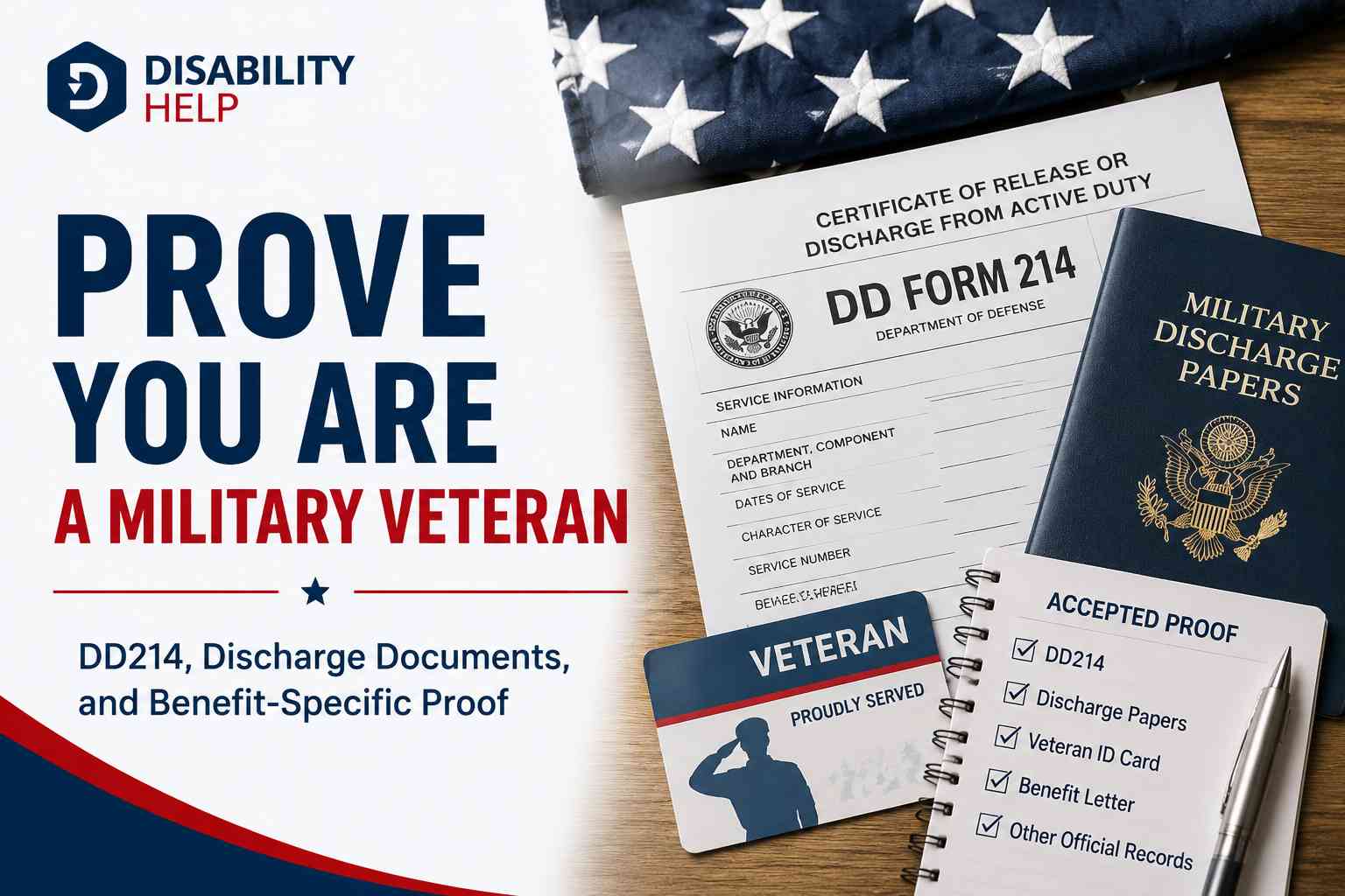 How to Prove You Are a Military Veteran DD214, Discharge Documents, and Benefit-Specific Proof