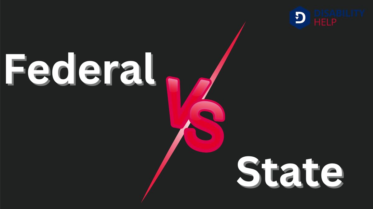 Federal vs. State Benefits
