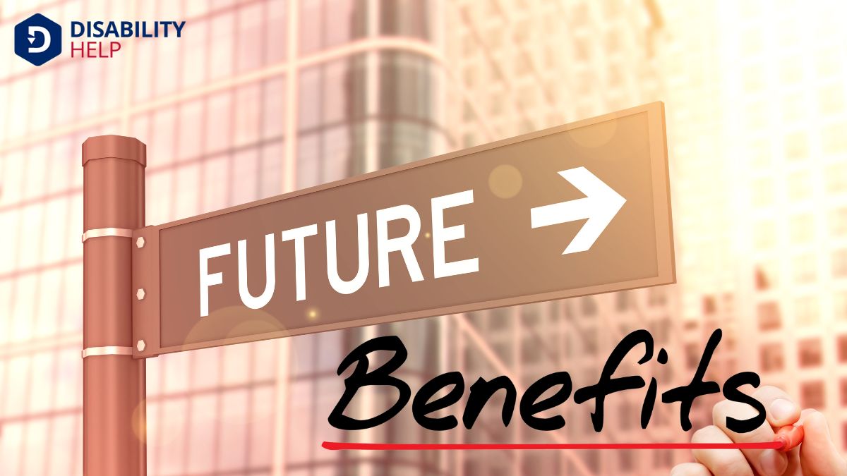 Impact on Future Benefits