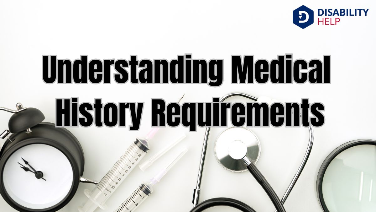 Understanding Medical History Requirements
