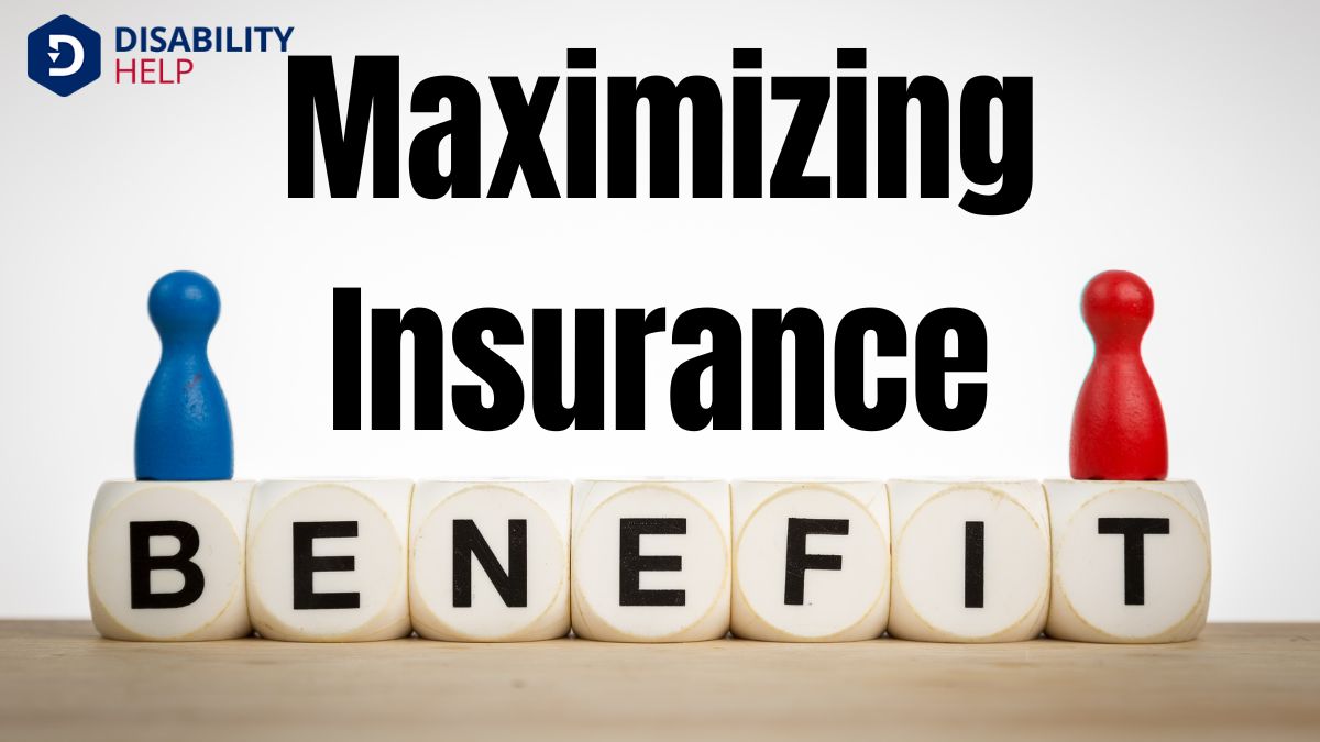 Tips for Maximizing Insurance Benefits